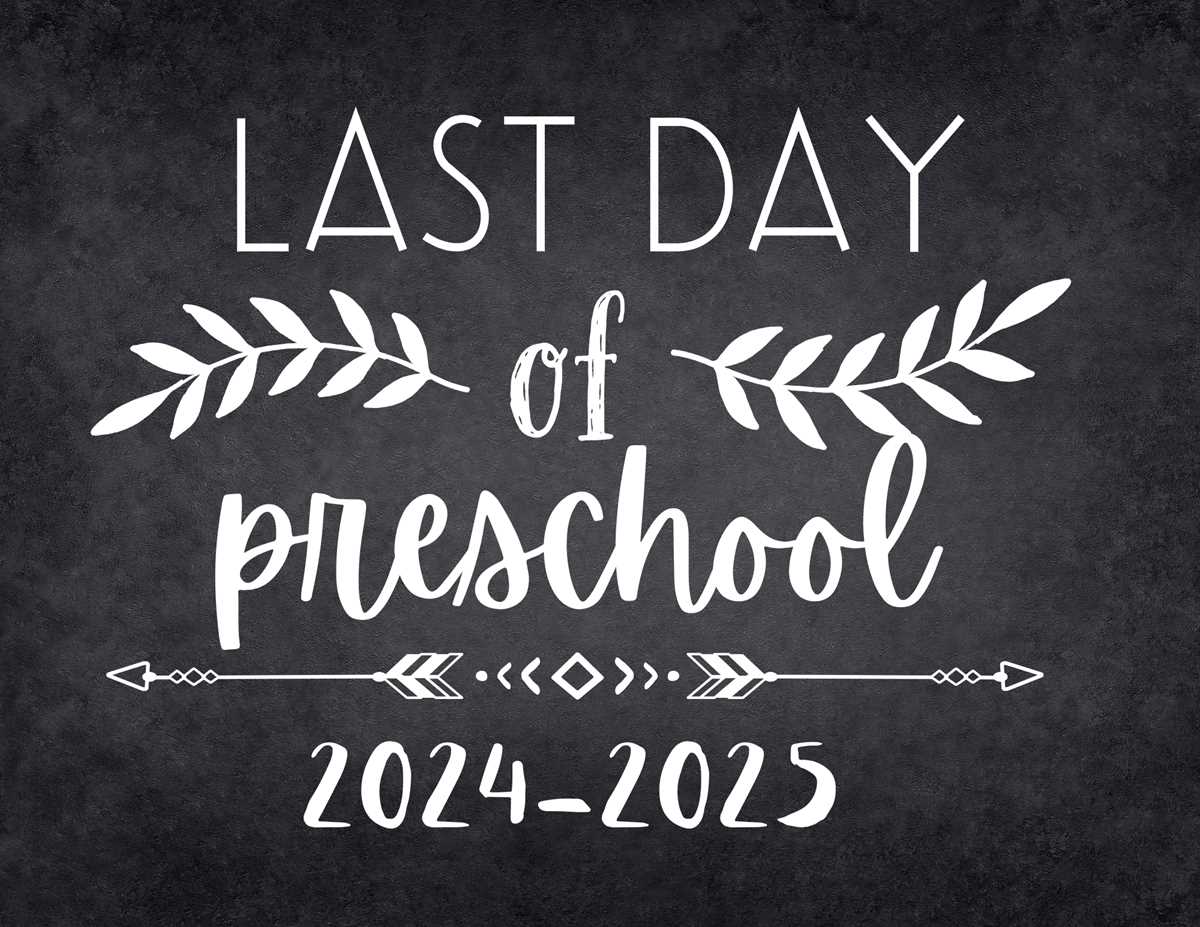 printable last day of preschool sign