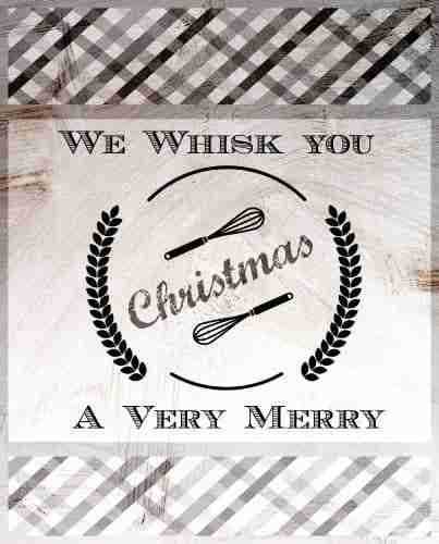 we whisk you a merry christmas free printable